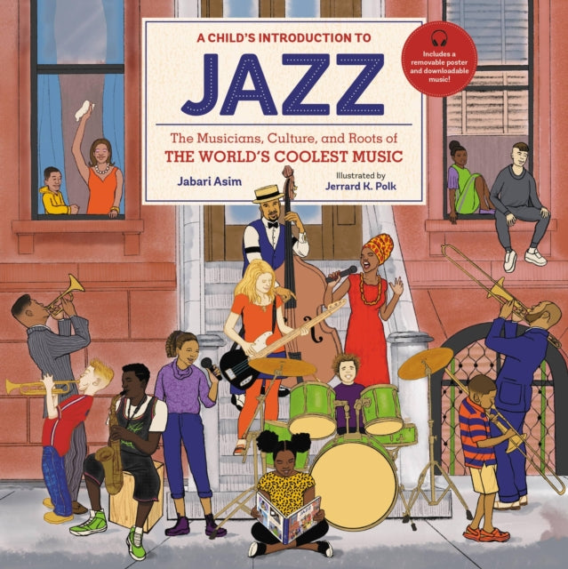 A Child's Introduction to Jazz : The Musicians, Culture, and Roots of the World's Coolest Music-9780762479412