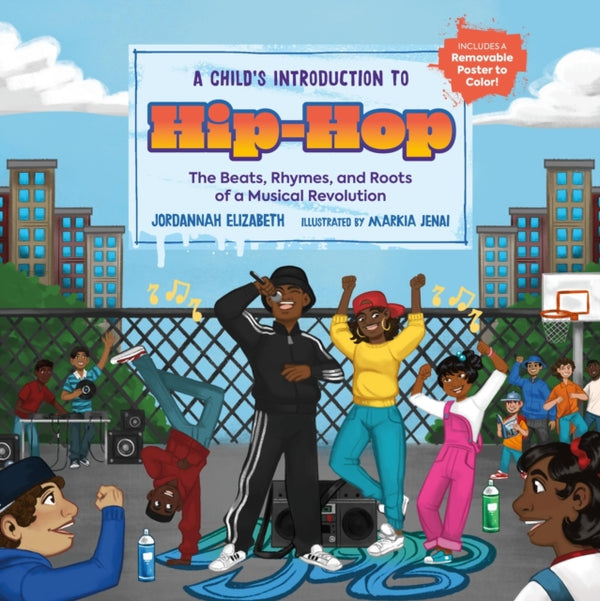 A Child's Introduction to Hip-Hop : The Beats, Rhymes, and Roots of a Musical Revolution-9780762481026