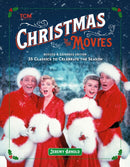 Turner Classic Movies: Christmas in the Movies (Revised & Expanded Edition) : 35 Classics to Celebrate the Season-9780762481040