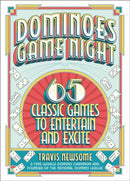 Dominoes Game Night : 65 Classic Games to Entertain and Excite-9780762481231