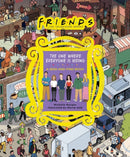 Friends: The One Where Everyone Is Hiding : A Seek-and-Find Book-9780762482900