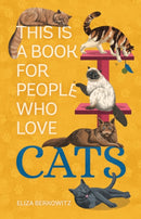 This Is a Book for People Who Love Cats-9780762483099
