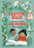 Crafting Magic : A Junior Witch's Grimoire-9780762484522