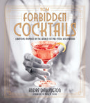 Forbidden Cocktails : Libations Inspired by the World of Pre-Code Hollywood-9780762485208