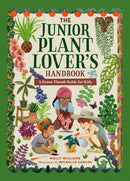 The Junior Plant Lover''s Handbook