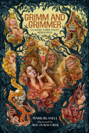 Grimm and Grimmer : Classic Fairy Tales Rebooted-9780762487851