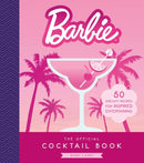 The Official Barbie Cocktail Book : 50 Dreamy Recipes for Inspired Entertaining-9780762488827