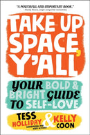 Take Up Space, Y''all