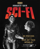 Turner Classic Movies: Must-See Sci-fi : 50 Movies That Are Out of This World-9780762491520