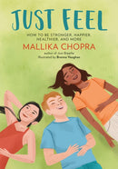 Just Feel : How to Be Stronger, Happier, Healthier, and More-9780762494743