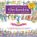 A Child's Introduction to the Orchestra (Revised and Updated) : Listen to 37 Selections While You Learn About the Instruments, the Music, and the Composers Who Wrote the Music!-9780762495474