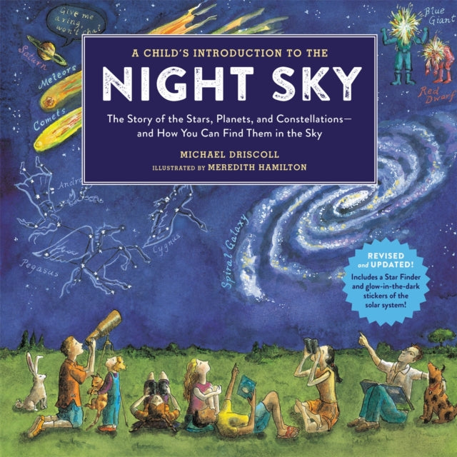 A Child's Introduction To The Night Sky (Revised and Updated) : The Story of the Stars, Planets, and Constellations--and How You Can Find Them in the Sky-9780762495504