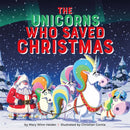 The Unicorns Who Saved Christmas-9780762495696