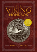 The Viking Hondbok : Eat, Dress, and Fight Like a Warrior-9780762495894