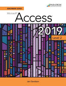 Benchmark Series: Microsoft Access 2019 Level 2 : Text + Review and Assessments Workbook-9780763887469