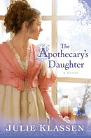 The Apothecary`s Daughter-9780764204807
