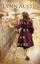 While We''re Far Apart