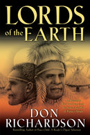Lords of the Earth - An Incredible but True Story from the Stone-Age Hell of Papua`s Jungle-9780764215605