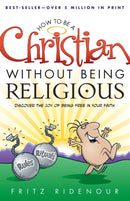 How to be a Christian Without Being Religious-9780764215636