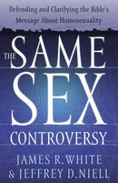 The Same Sex Controversy - Defending and Clarifying the Bible`s Message About Homosexuality-9780764225246