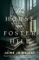 The House on Foster Hill-9780764230288