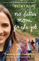 No Better Mom for the Job-9780764233241