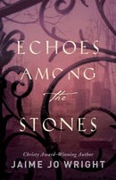Echoes among the Stones-9780764233883