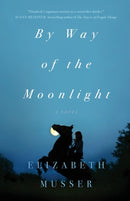 By Way of the Moonlight-9780764238802