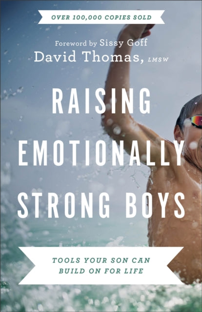 Raising Emotionally Strong Boys – Tools Your Son Can Build On for Life