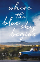 Where the Blue Sky Begins-9780764240393