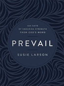 Prevail - 365 Days of Enduring Strength from God`s Word-9780764241925