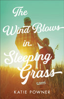 The Wind Blows in Sleeping Grass-9780764242007