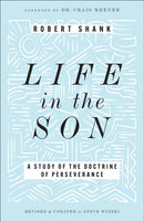 Life in the Son : A Study of the Doctrine of Perseverance-9780764243073