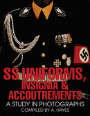 SS Uniforms, Insignia and Accoutrements : A Study in Photographs-9780764300462