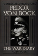 Generalfeldmarschall Fedor von Bock : The War Diary 1939-1945-9780764300752