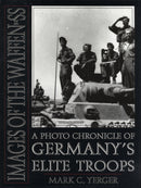 Images of the Waffen-SS : A Photo Chronicle of Germany's Elite Troops-9780764300783
