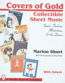 Covers of Gold : Collectible Sheet Music--Sports, Fashion, Illustration, & Dance-9780764301056