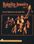 Bakelite Jewelry : Good * Better * Best-9780764301223