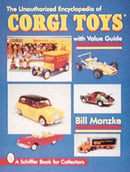 The Unauthorized Encyclopedia of Corgi Toys-9780764303081