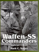 Waffen-SS Commanders : The Army, Corps and Division Leaders of a Legend-Augsberger to Kreutz-9780764303562