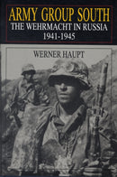 Army Group South : The Wehrmacht in Russia 1941-1945-9780764303852