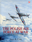 The Polish Air Force at War : The Official History  Vol.1 1939-1943-9780764305597