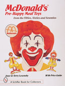 McDonald'sr Pre-Happy Mealr Toys from the Fifties, Sixties, and Seventies-9780764305993