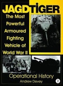 Jagdtiger : The Most Powerful Armoured Fighting Vehicle of World War II: OPERATIONAL HISTORY-9780764307515