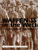 Waffen-SS in the West: : Holland, Belgium, France 1940-9780764315534
