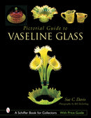 Pictorial Guide to Vaseline Glass-9780764316449