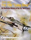 Focke-Wulf Fw 190 "Long Nose" : An Illustrated History of the Fw 190 D Series-9780764318764