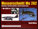 Messerschmitt Me 262: Variations, Proposed Versions & Project Designs Series : Me 262 A-1a-9780764319396