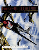 Focke-Wulf Fw 190A : An Illustrated History of the Luftwaffe's Legendary Fighter Aircraft-9780764319402