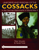 Uniforms and Insignia of the Cossacks in the German Wehrmacht in World War II-9780764319419